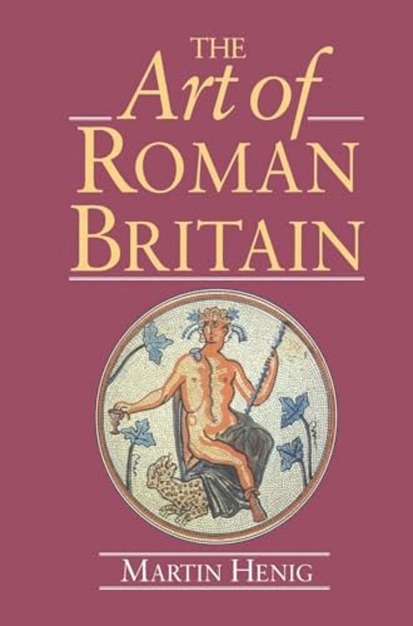 The Art Of Roman Britain: New In Paperback-..