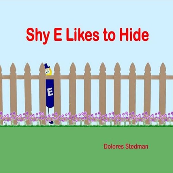 Shy E Likes To Hide: E Has The Power To Change Words. -..
