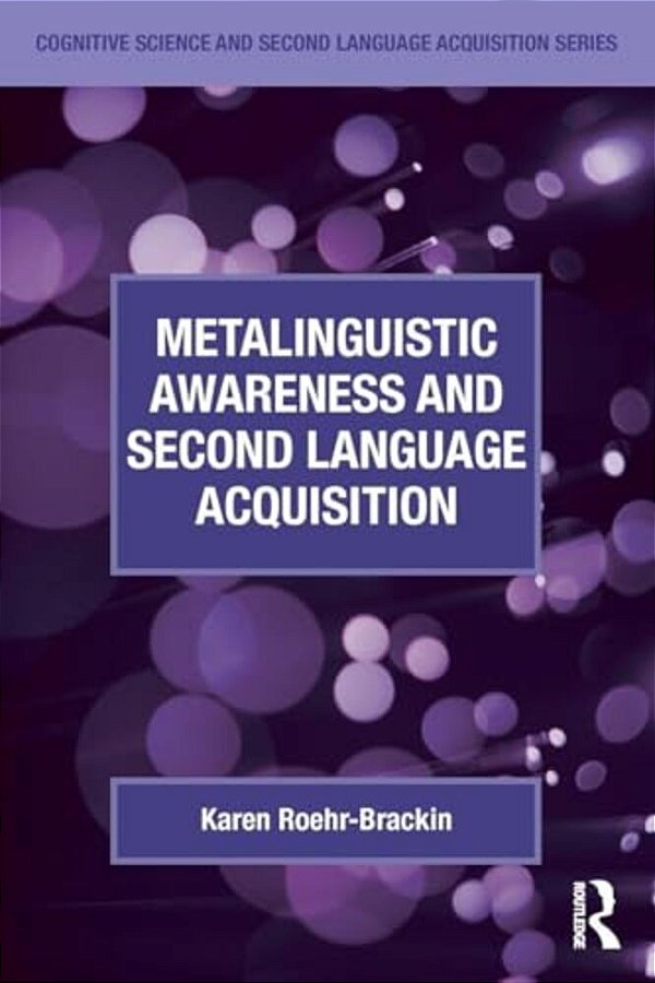 Metalinguistic Awareness And Second Language Acquisition-..
