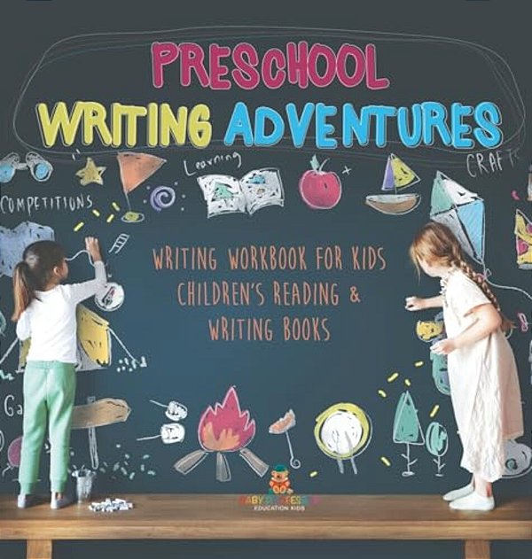 Preschool Writing Adventures - Writing Workbook For Kids Children's Reading & Writing Books-..
