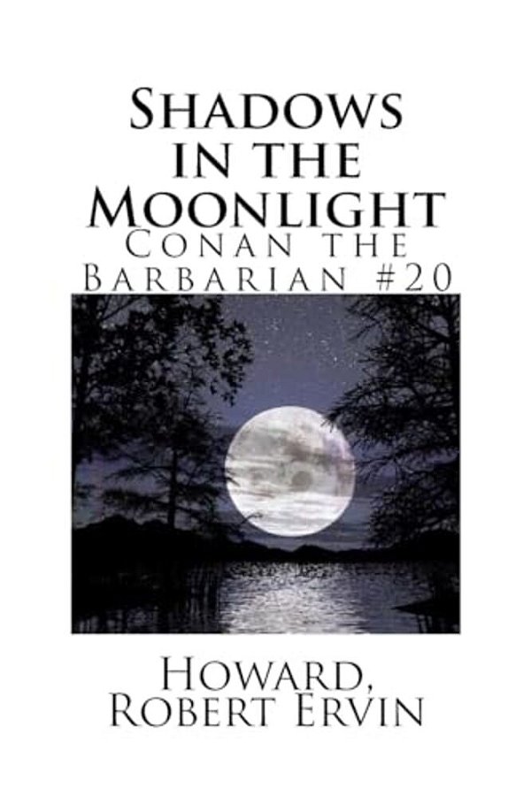 Shadows In The Moonlight: Conan The Barbarian #20-..