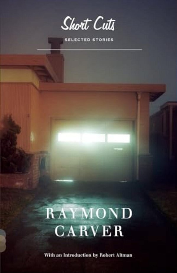Short Cuts: Selected Stories-..