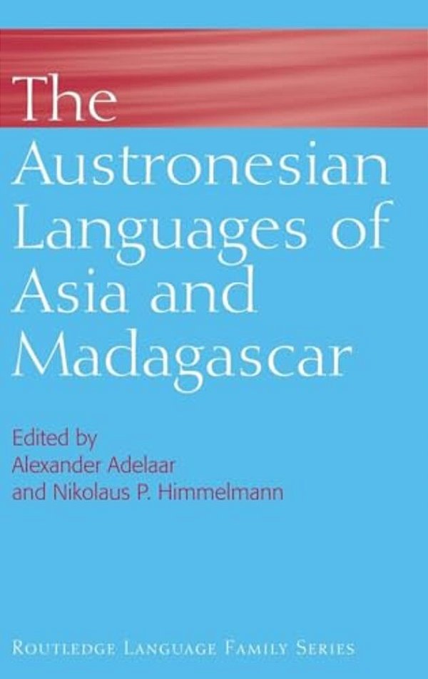 The Austronesian Languages Of Asia And Madagascar-..