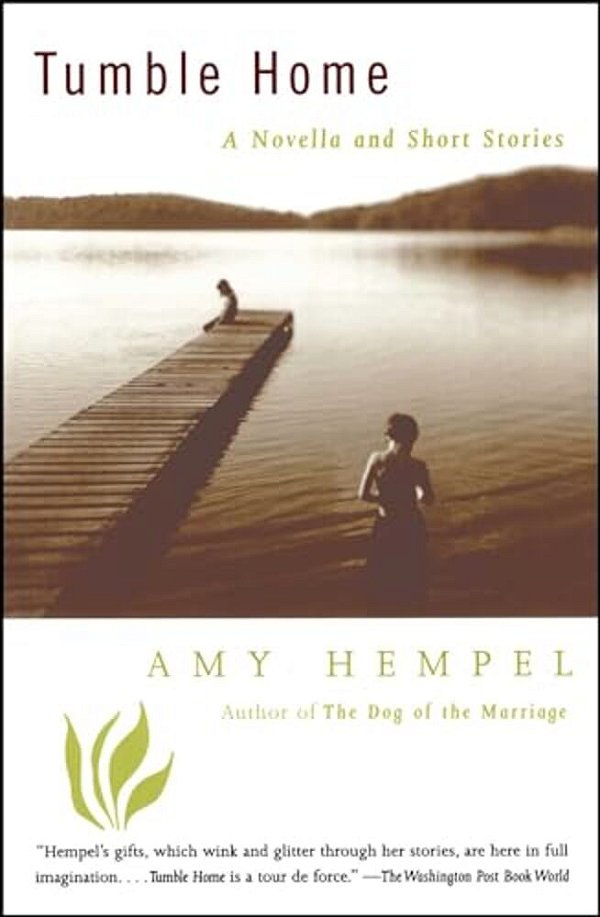 Tumble Home: A Novella And Short Stories-..