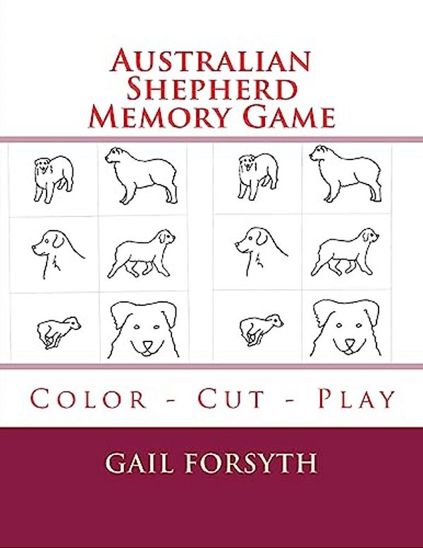 Australian Shepherd Memory Game: Color - Cut - Play-..