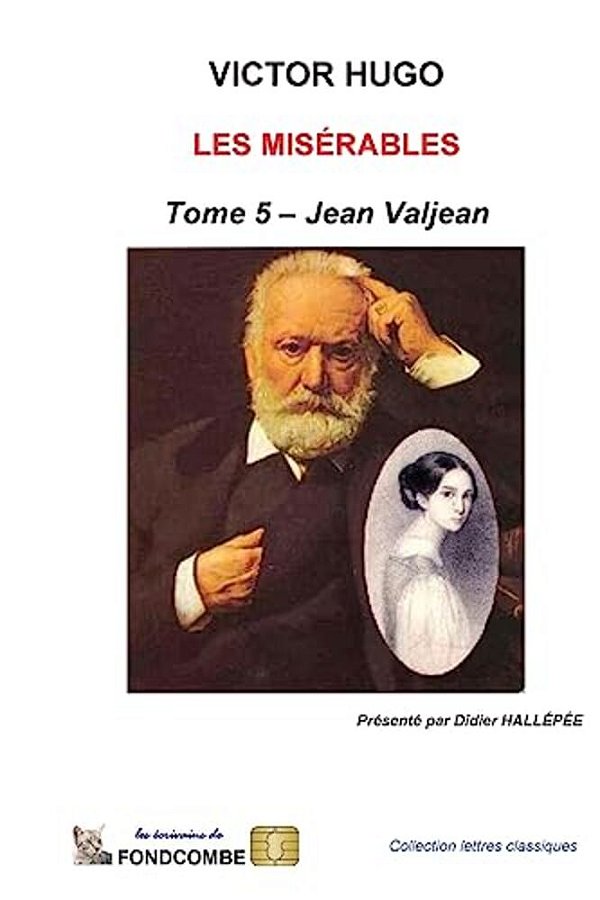 Les Misérables - Tome 5 - Jean Valjean-..