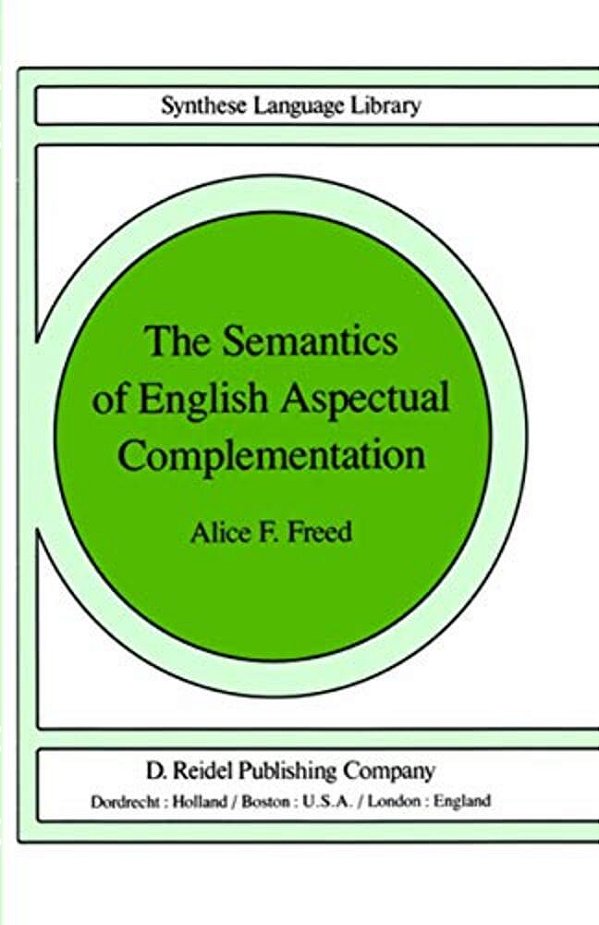 The Semantics Of English Aspectual Complementation-..