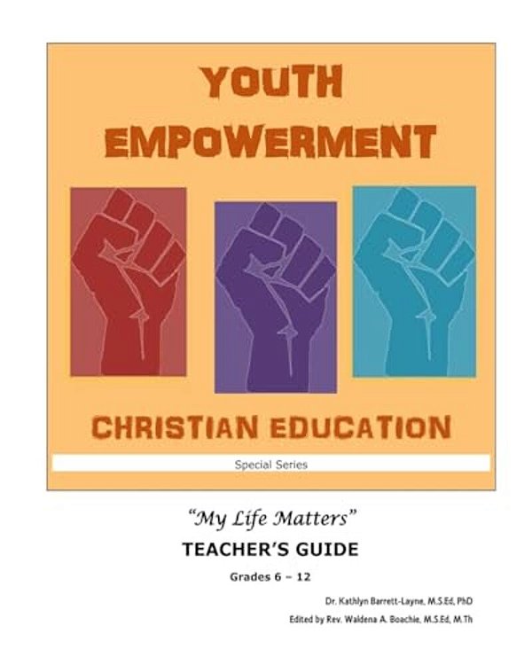 Youth Empowerment Christian Education: Teacher's Guide-..