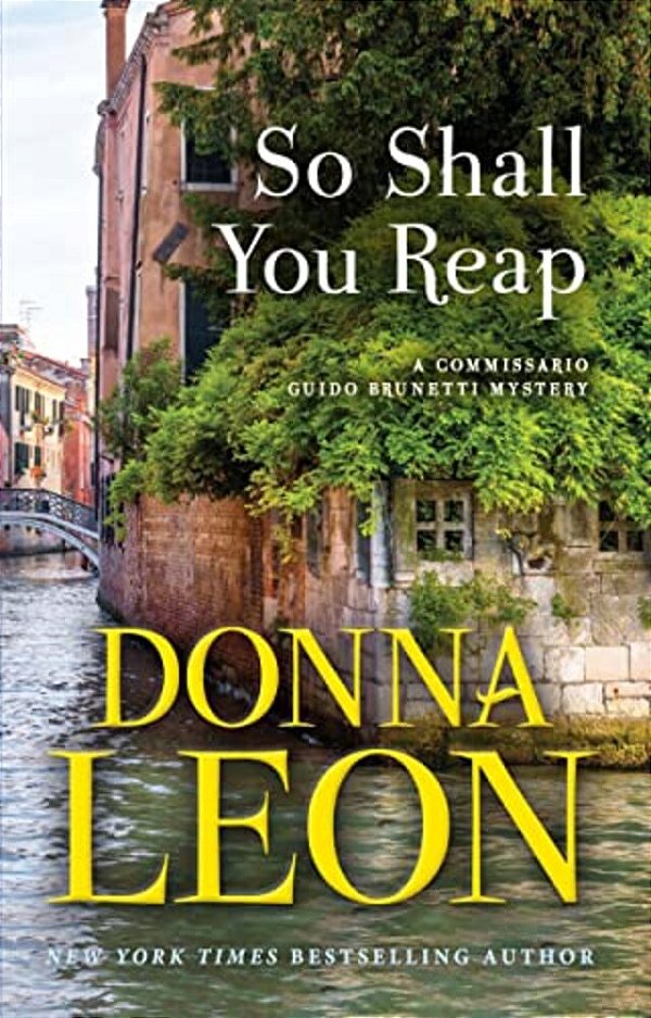 So Shall You Reap: A Commissario Guido Brunetti Mystery-..