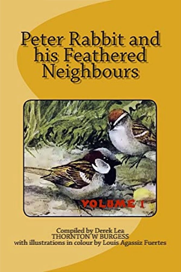 Peter Rabbit And His Feathered Neighbours Vol 1-..
