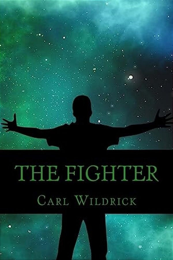 The Fighter: Fight For The Future (Book 3)-..