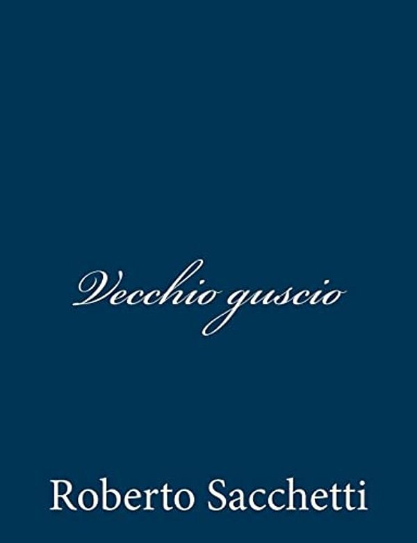 Vecchio Guscio-..