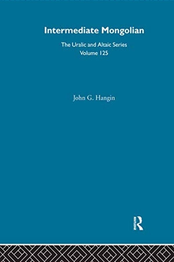 Intermediate Mongolian: A Textbook For Modern Mongolian-..