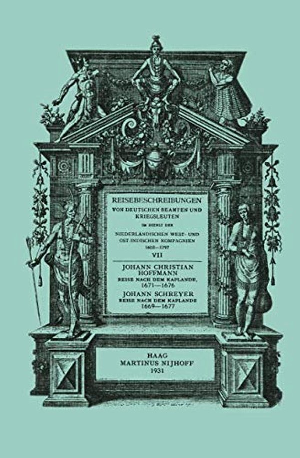 Reise Nach Dem Kaplande, Nach Mauritius Und Nach Java 1671-1676: Neu Herausgegeben Nach Der Zu Cassel Im Verlag Von Johann Friederich Hertzog Im Jahre-..
