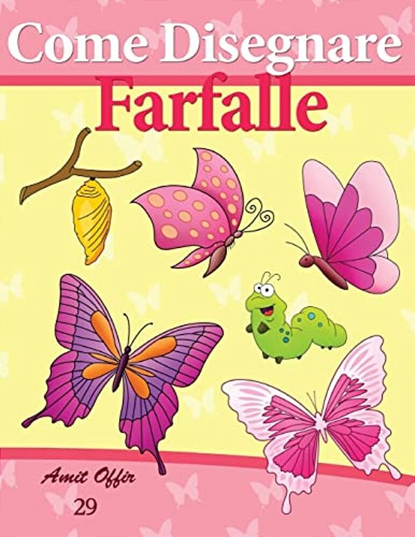 Come Disegnare: Farfalle: Disegno Per Bambini: Imparare A Disegnare-..