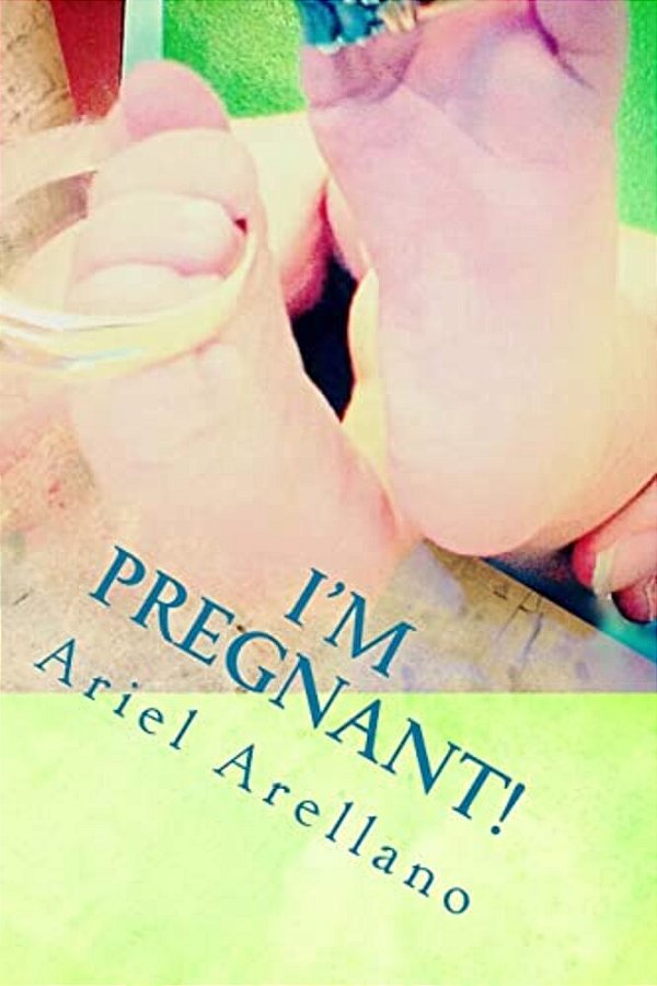 I'm Pregnant!: I'm Pregnant-..