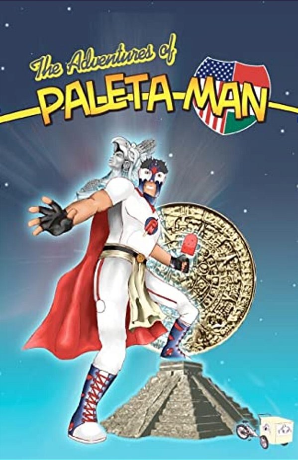 The Adventures Of Paleta Man-..
