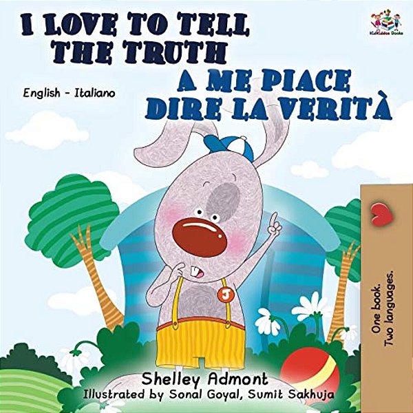 I Love To Tell The Truth A Me Piace Dire La Verità: English Italian Bilingual Book-..