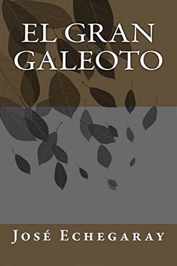 El Gran Galeoto-..