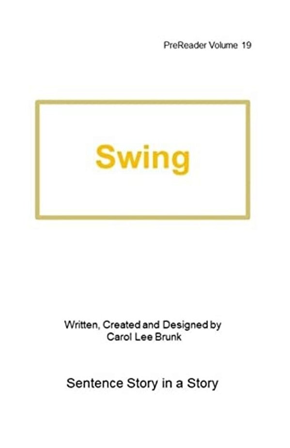 Swing: Prereader 19-..