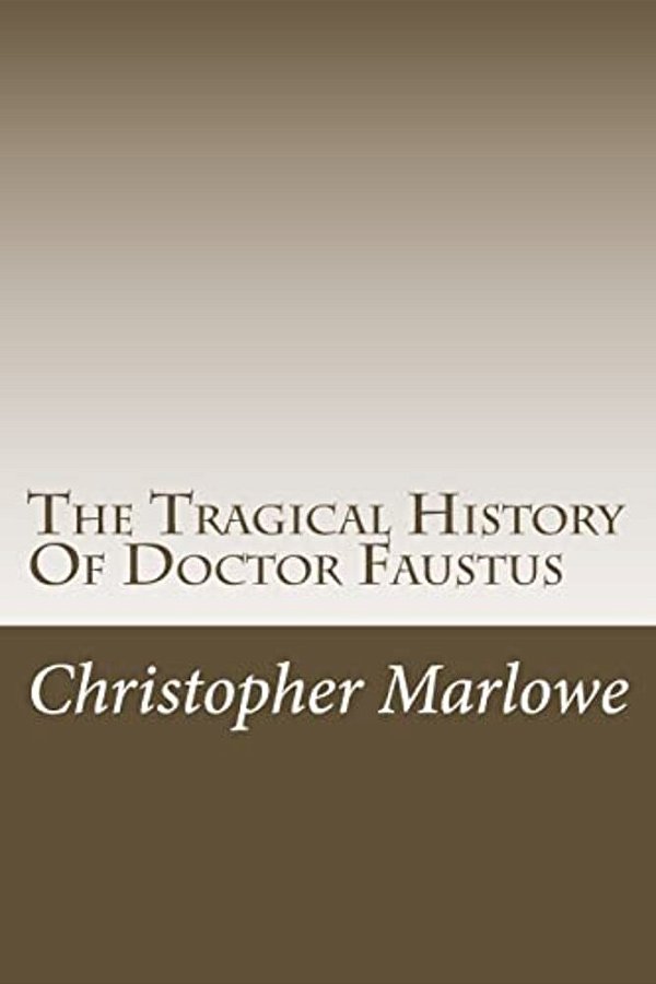 The Tragical History Of Doctor Faustus-..