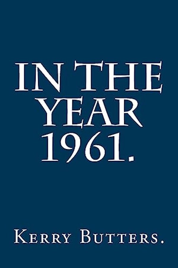 In The Year 1961. -..