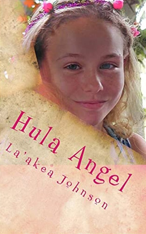 Hula Angel: A Dream Comes True-..