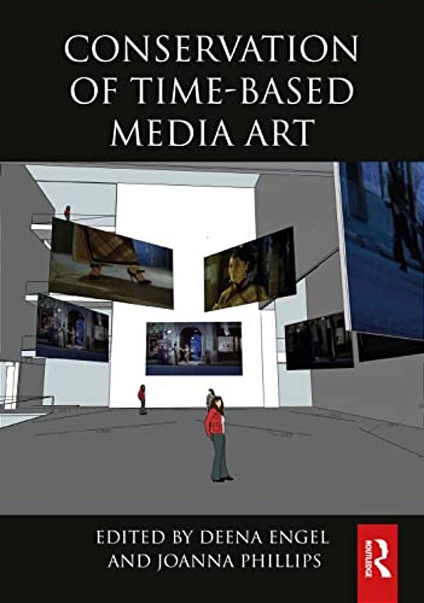 Conservation Of Time-Based Media Art-..