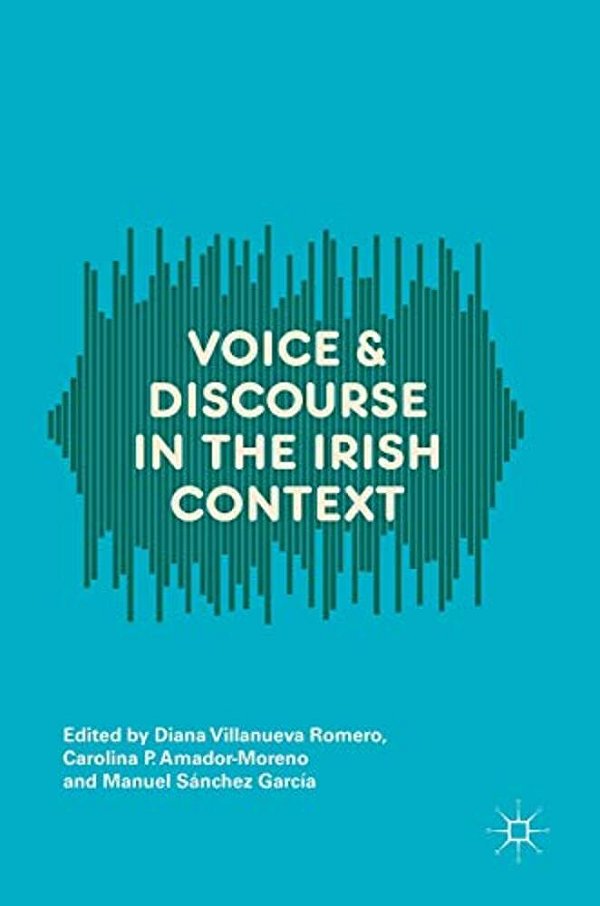 Voice And Discourse In The Irish Context-..