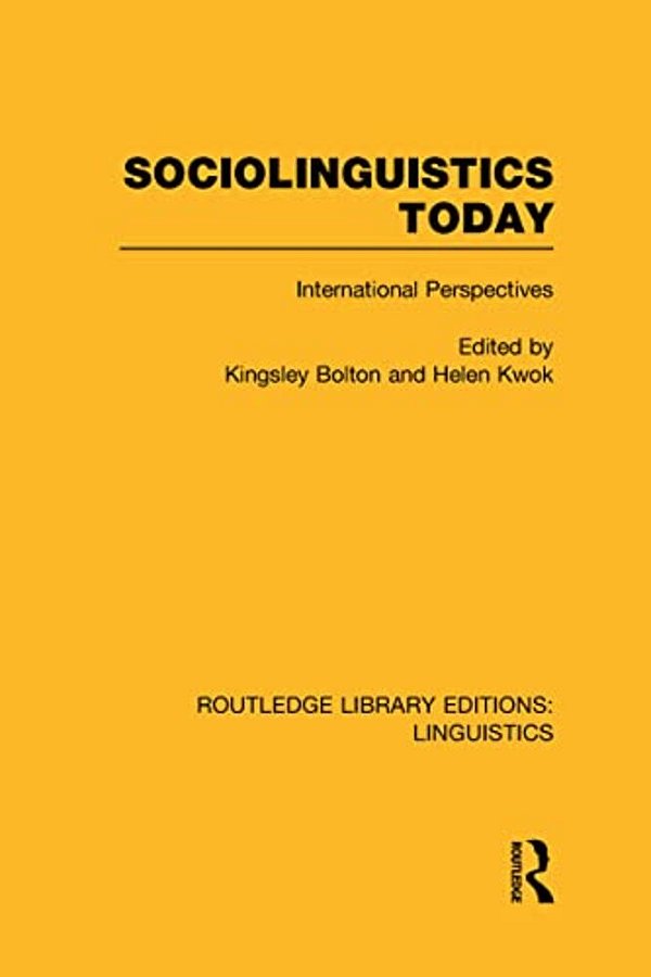 Sociolinguistics Today: International Perspectives-..