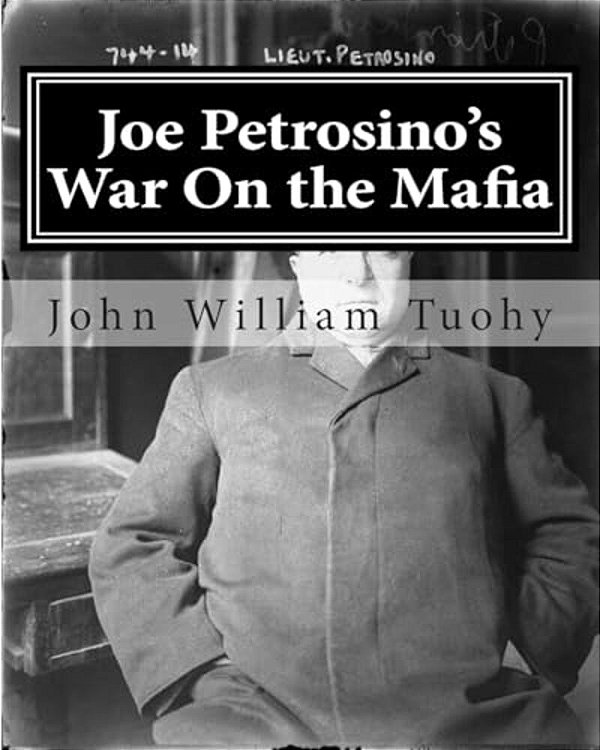 Joe Petrosino's War On The Mafia: The Mob Files Series-..