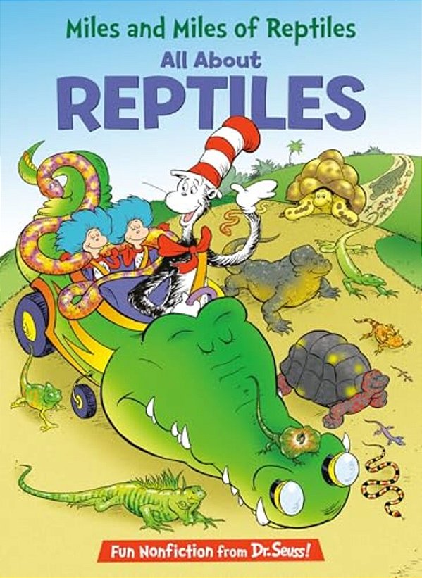 Miles And Miles Of Reptiles: All About Reptiles-..