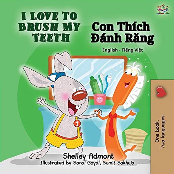I Love To Brush My Teeth (English Vietnamese Bilingual Book)-..