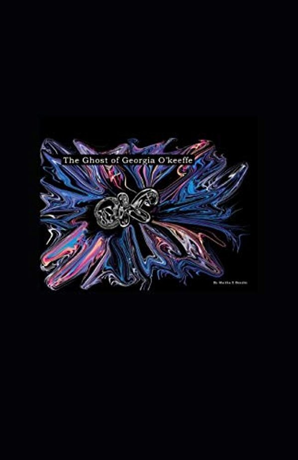 The Ghost Of Georgia O'Keeffe-..