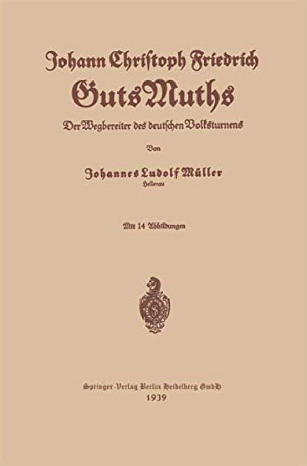 Johann Christoph Friedrich Gutsmuths-..