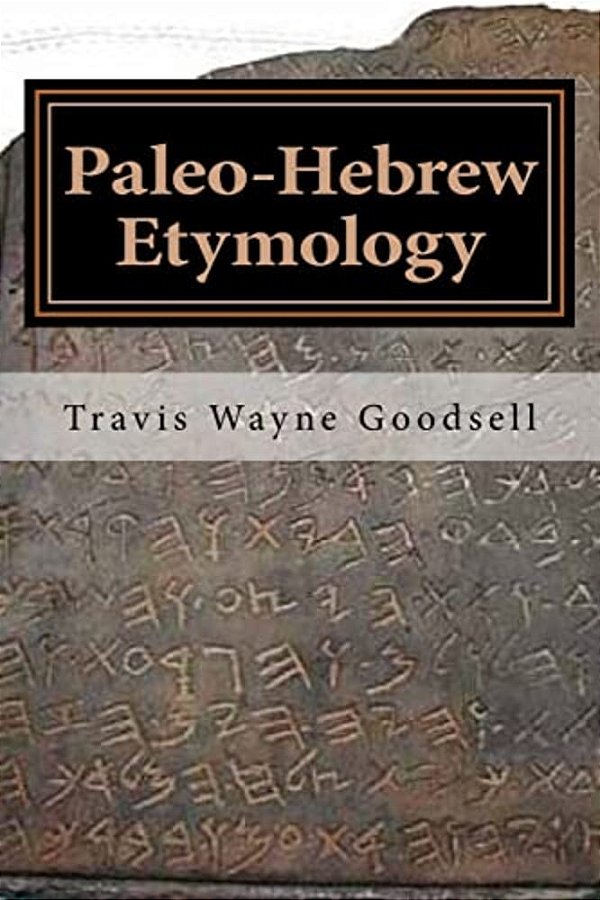 Paleo-Hebrew Etymology-..
