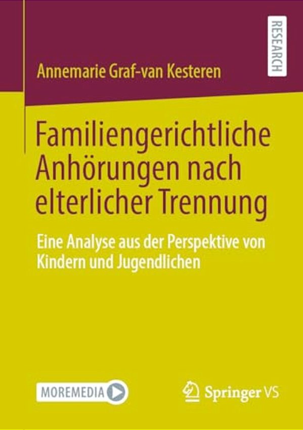 Familiengerichtliche Anhörungen Nach Elterlicher Trennung: Eine Analyse Aus Der Perspektive Von Kindern Und Jugendlichen-..