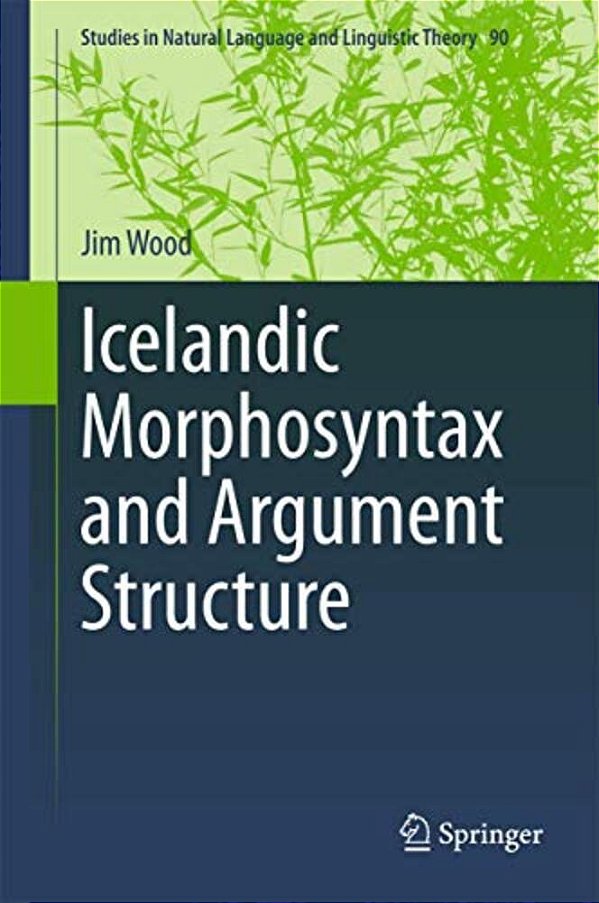 Icelandic Morphosyntax And Argument Structure-..
