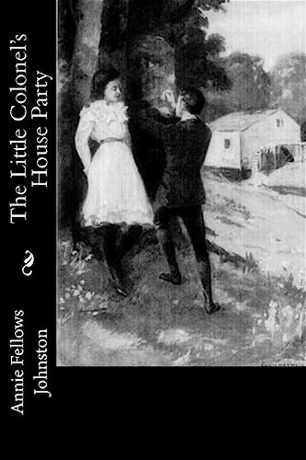 The Little Colonel's House Party-..