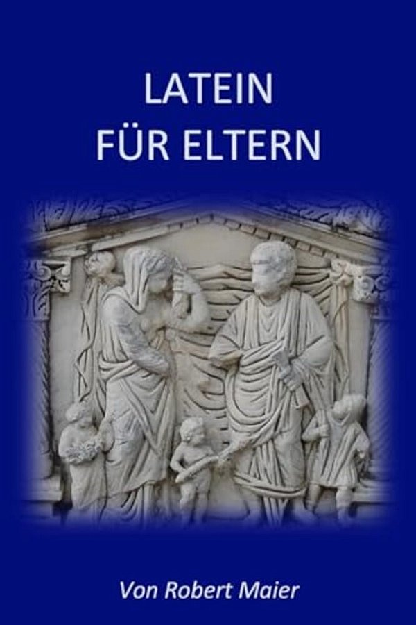 Latein Für Eltern-..