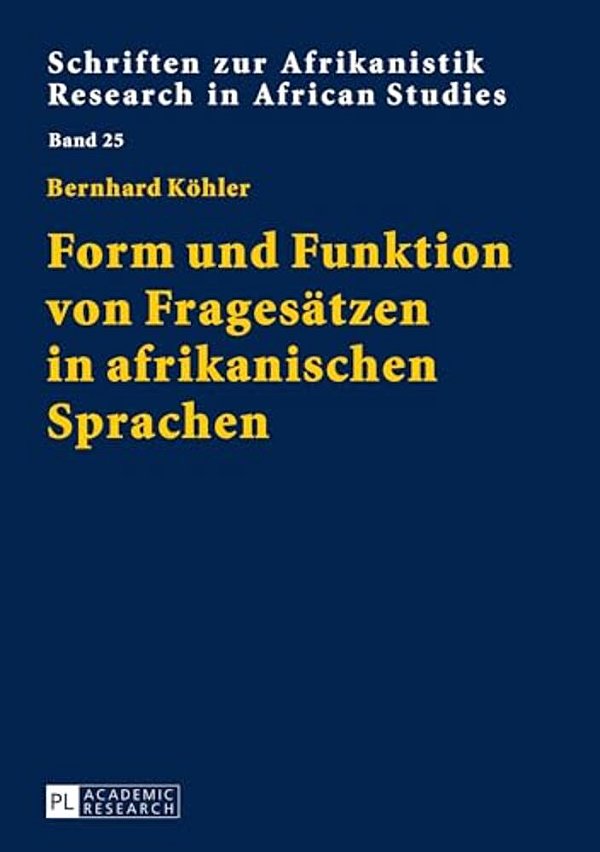 Form Und Funktion Von Fragesaetzen In Afrikanischen Sprachen-..