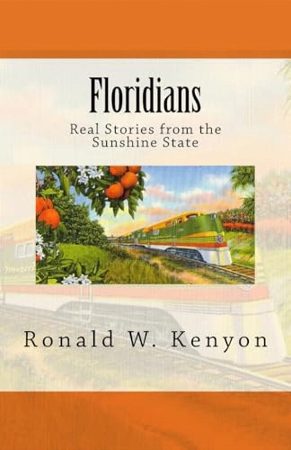 Floridians: Real Stories From The Sunshine State-..