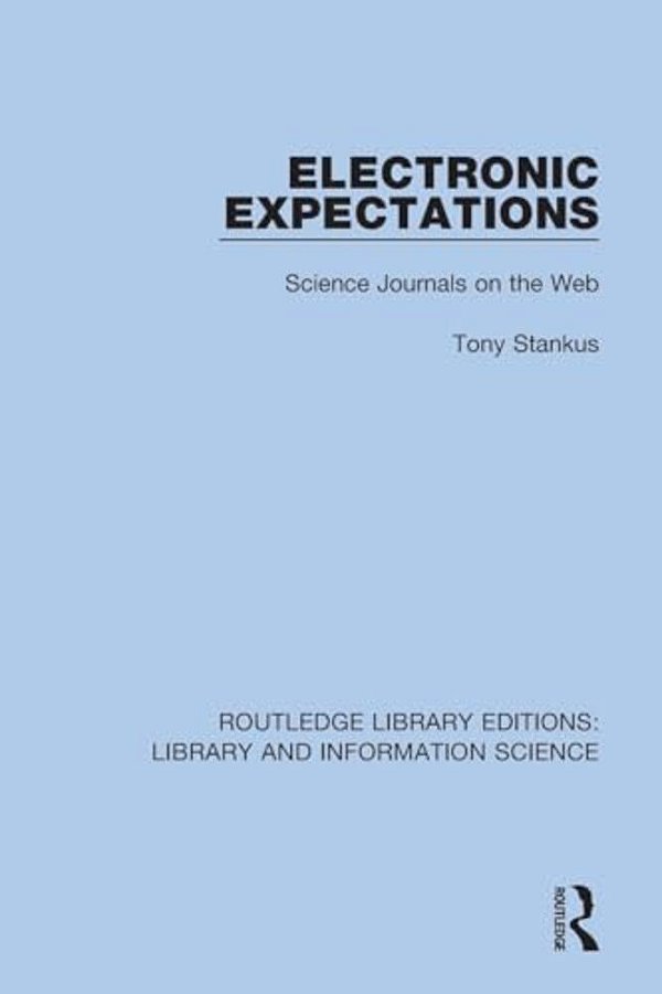 Electronic Expectations: Science Journals On The Web-..
