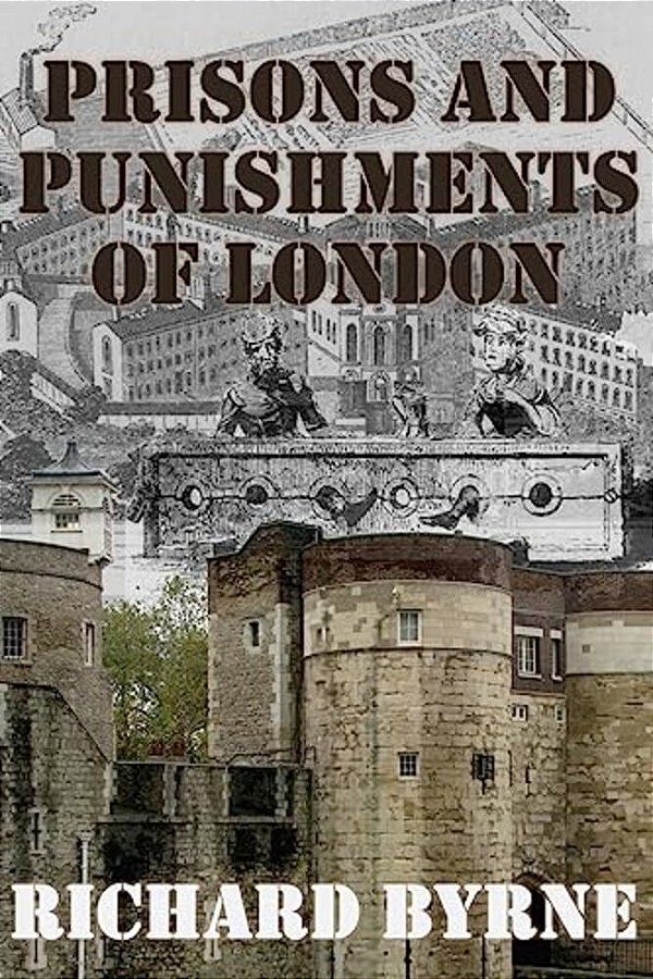 Prisons And Punishments Of London-..