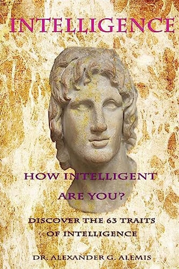 Intelligence: Discover The 63 Traits Of Intelligence-..