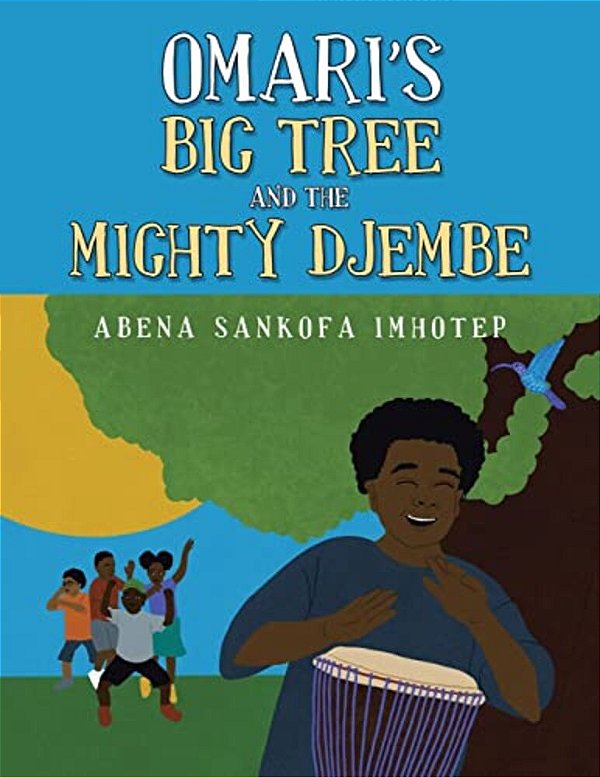 Omari's Big Tree And The Mighty Djembe-..