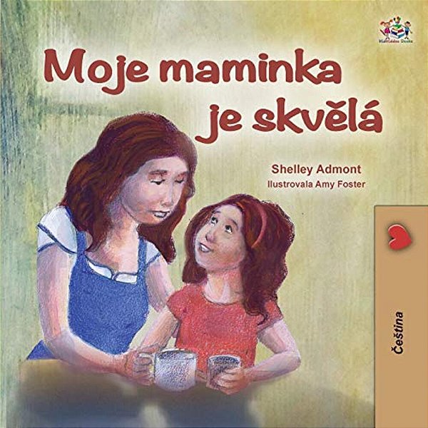 My Mom Is Awesome (Czech Children's Book)-..