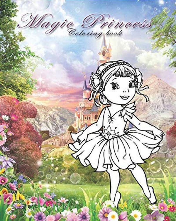 Magic Princess: Coloring Book For All Ages-..