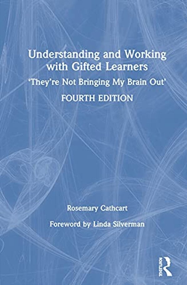 Understanding And Working With Gifted Learners: 'They're Not Bringing My Brain Out'-..