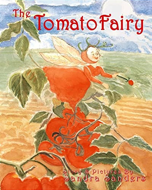 The Tomato Fairy: The Baby Tomato Fairy-..